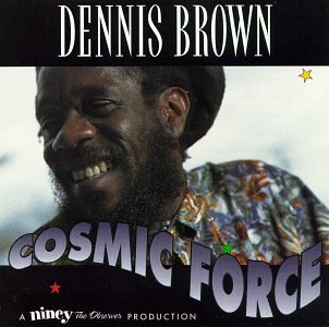 Dennis Brown/Cosmic Force