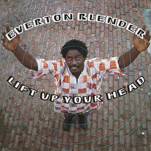 Everton Blender/Lift Up Your Head