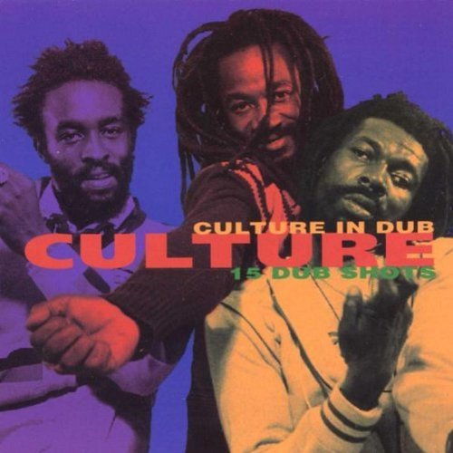 Culture/Culture In Dub-15 Dub Shots