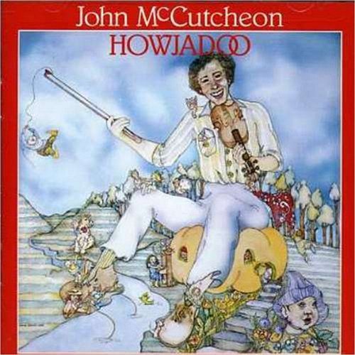 John Mccutcheon Howjadoo 
