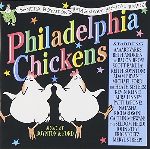Sandra Boynton/Philadelphia Chicken@Philadelphia Chicken