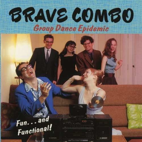 Brave Combo/Group Dance Epidemic