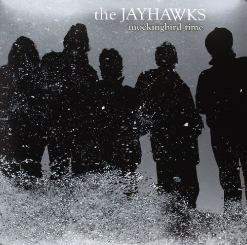 Jayhawks/Mockingbird Time (Lp)@2 Lp