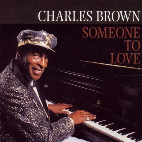 Charles Brown Someone To Love 