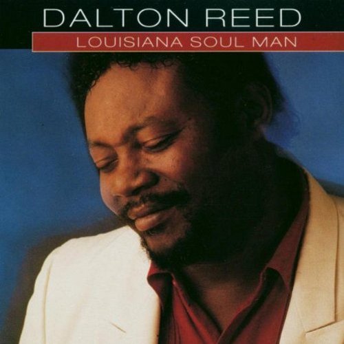 Dalton Reed/Louisiana Soul Man