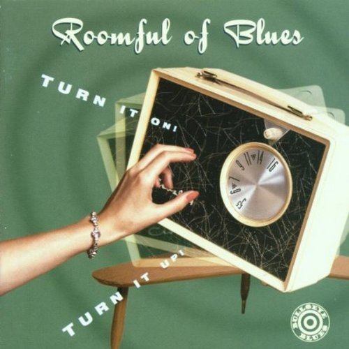 Roomful Of Blues/Turn It On Turn It Up