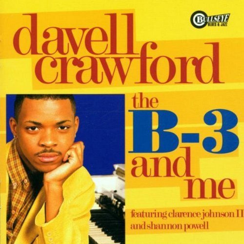 Davell Crawford/B-3 & Me