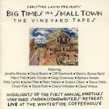 Big Times In A Small Town Big Times In A Small Town Brooke Buskin Eberhardt Field Vineyard Tapes 