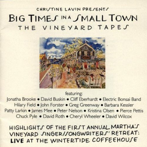 Big Times In A Small Town/Big Times In A Small Town@Brooke/Buskin/Eberhardt/Field@Vineyard Tapes