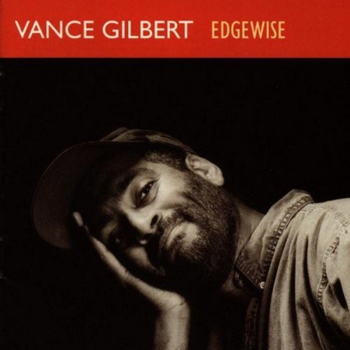 Vance Gilbert/Edgewise