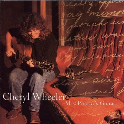 Cheryl Wheeler Mrs. Pinocci's Guitar 