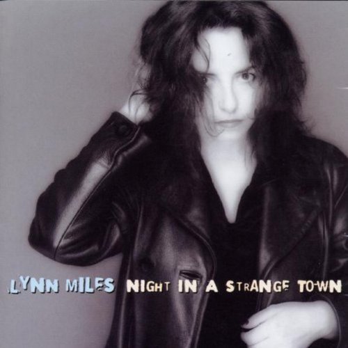 Lynn Miles/Night In A Strange Town