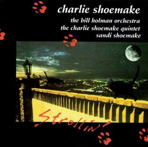 Charlie Shoemake/Strollin'