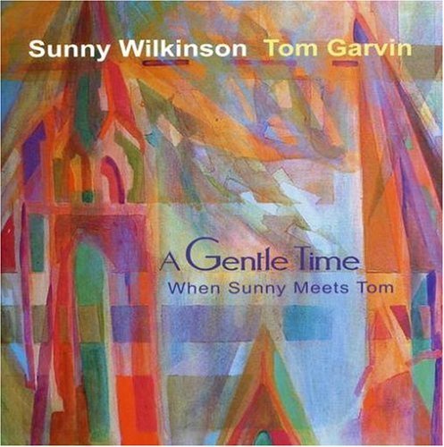 Wilkinson/Garvin/Gentle Time-When Sunny Meets T