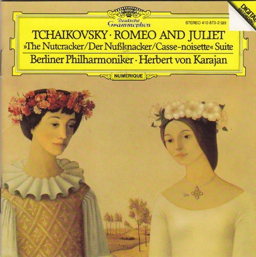 P.I. Tchaikovsky/Romeo & Juliet; The Nutcracker Suite