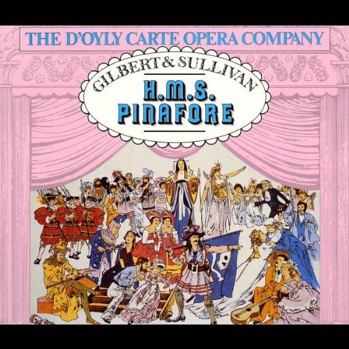 Gilbert & Sullivan/H.M.S. Pinafore-Comp Operetta@D'Oyly Carte Opera Company@Godfrey/London New So