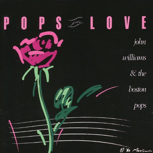 John Williams Pops In Love Williams Boston Pops Orch 