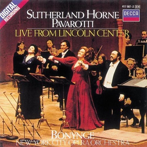 Pavarotti/Sutherland/Horne/Live From Lincoln Center