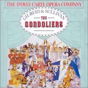 Gilbert & Sullivan/Gondoliers-Comp Operetta@D'Oyly Carte Opera Company@Godfrey/New Sym Orch London