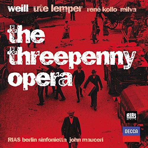 K. Weill/Threepenny Opera-Comp Opera@Lemper/Milva/Kollo/Adorf@Mauceri/Rias Berlin