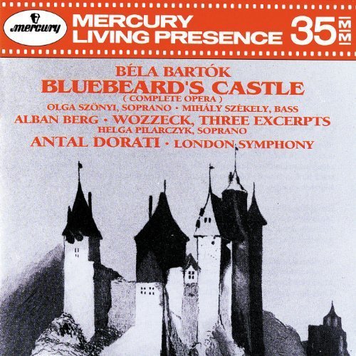 Bartok/Berg/Bluebeard's Castle/Wozzeck-Hlt@Szekely/Szonyi/Pilarczyk@Dorati/London So