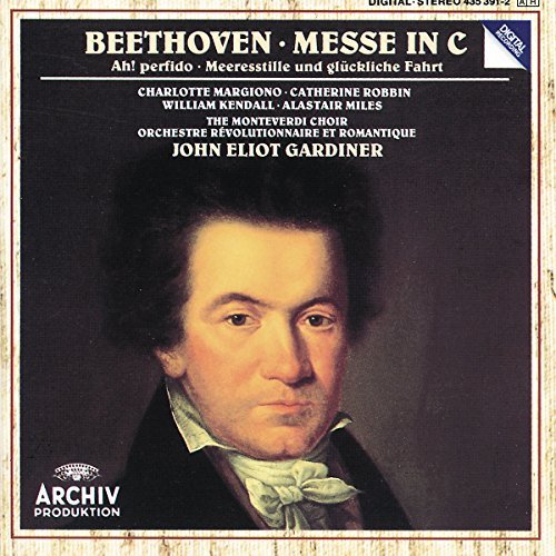 Ludwig Van Beethoven Mass Ah Perfido! Calm Sea & Pr Margiano Robbin Kendall Miles Gardiner Orch Revolutionnaire 
