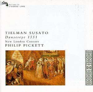 T. Susato Dansereye 1551 Pickett New London Consort 