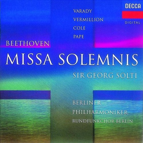 L.V. Beethoven/Missa Solemnis@Varady/Vermillion/Cole/Pape@Solti/Berlin Phil