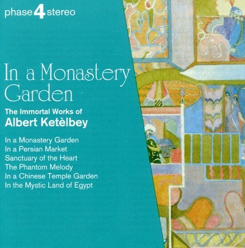 A.W. Ketelbey/In A Monastery Garden@Rodgers/Various
