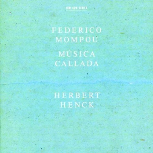 F. Mompou/Musica Callada@Henck*herbert (Pno)