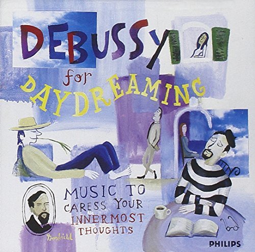 Claude Debussy Debussy For Daydreaming Bourdi Kocsis Arrau Challan + Monteux & Previn & Willaims Va 