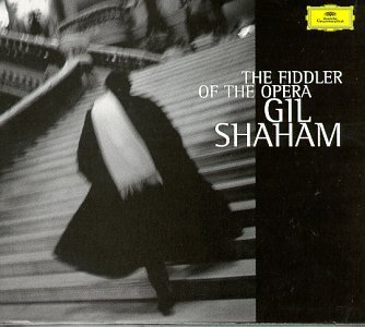Gil Shaham/Fiddler Of The Opera@Shaham (Vn)/Eguchi (Pno)