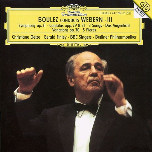A. Webern Sym Cantatas Songs & Oelze (sop) Finley (bar) Boulez Berlin Phil 