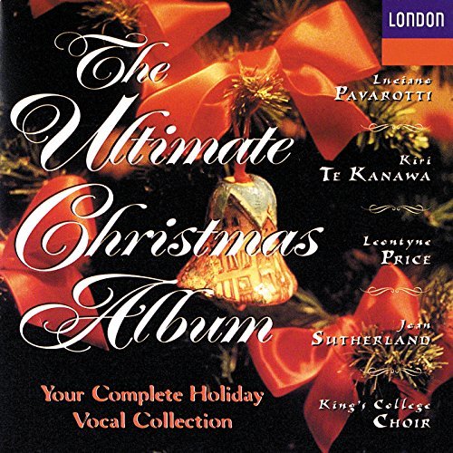 Ultimate Christmas Album/Ultimate Christmas Album@Pavarotti/Te Kanawa/Price/+@King's College Choir