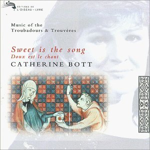 Catherine Bott/Sweet Is The Song