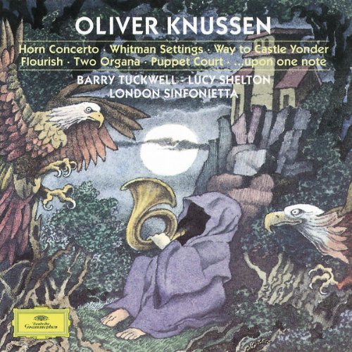 O. Knussen/Con Hn/Whitman Settings/Way T@Tuckwell (Hn)/Shelton@Knussen/London Sinfonietta