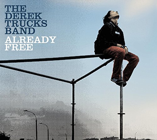 Derek Band Trucks/Already Free