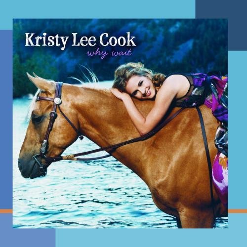 Kristy Lee Cook/Why Wait