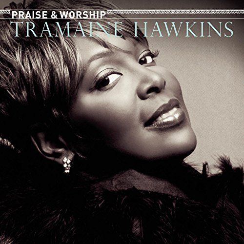 Tramaine Hawkins/Praise & Worship