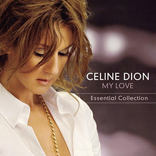 Celine Dion My Love Essential Collection 