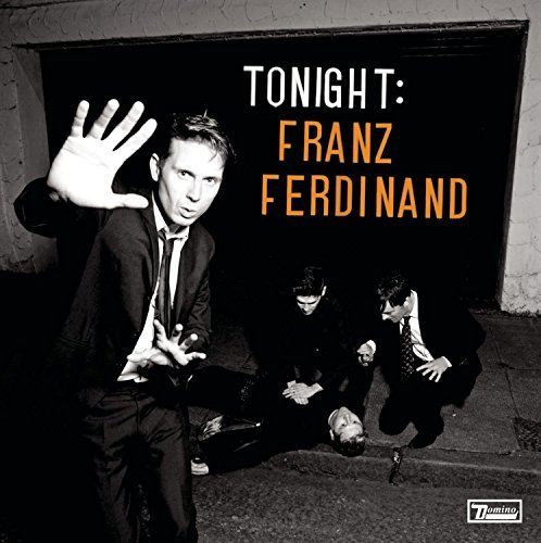 Franz Ferdinand/Tonight: Franz Ferdinand