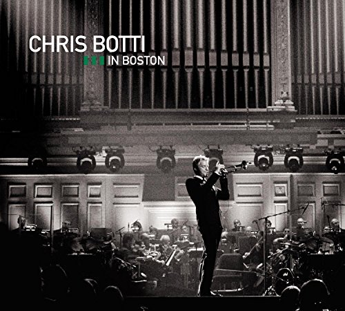 Chris Botti/Chris Botti In Boston