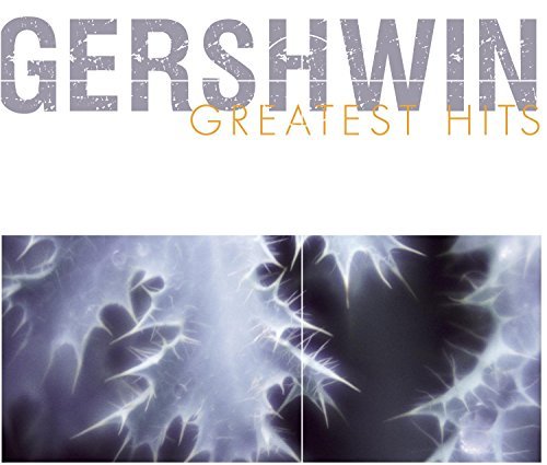 Gershwin Greatest Hits/Gershwin Greatest Hits@Various@Various
