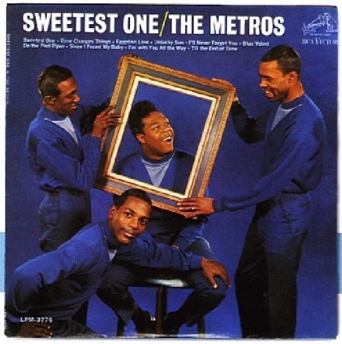 Metros/Sweetest One
