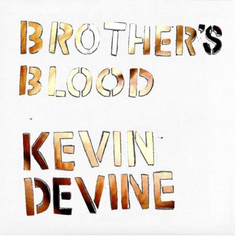 Kevin Devine/Brother's Blood