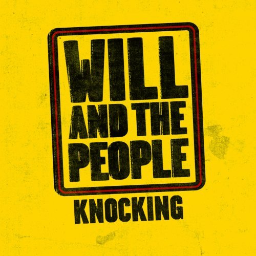 Will & The People/Knocking@Import-Gbr