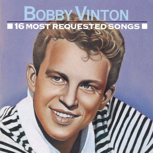 Bobby Vinton 16 Most Requested Songs 