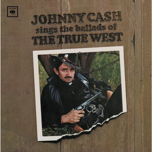Johnny Cash/Sings Ballads Of The True West@Remastered