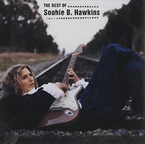 Sophie B. Hawkins Essential Sophie B. Hawkins Remastered 