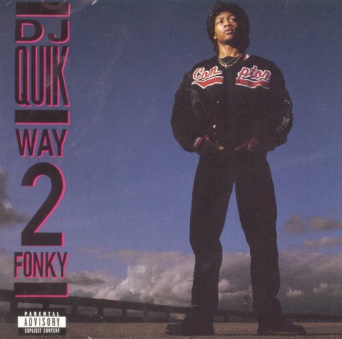 Dj Quik/Way 2 Fonky@Explicit Version
